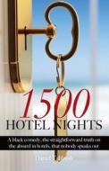 1500 Hotel Nights di Daniel Tabbush edito da Troubador Publishing