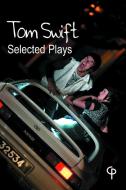 Selected Plays di Tom Swift edito da Lang, Peter