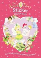 The Secret Fairy: Sticker Activity Book di Penny Dann edito da Hachette Children's Group