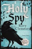 Holy Spy di Rory Clements edito da Hodder & Stoughton General Division