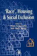 'race', Housing and Social Exclusion edito da JESSICA KINGSLEY PUBL INC