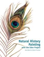 Natural History Painting di Rosie Martin edito da Pavilion Books