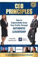 CEO Principles di John Mcintosh, Elizabeth McIntosh edito da Global Publishing Group