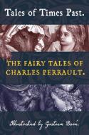 Tales of Times Past di Charles Perrault edito da Top Five Books, LLC