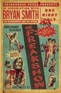 The Freakshow di Bryan Smith edito da GRINDHOUSE PR