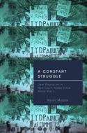 A Constant Struggle - Deaf Education in New South Wales since World War II di Naomi Malone edito da Gallaudet University Press