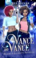 Vance and Vance di Renee Joiner edito da LIGHTNING SOURCE INC