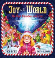 Joy to the World di Jack Lewis edito da Starry Dreamer Publishing, LLC