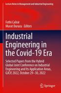 Industrial Engineering in the Covid-19 Era edito da Springer Nature Switzerland