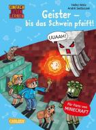 Lesenlernen mit Spaß - Minecraft 6: Geister - bis das Schwein pfeift! di Heiko Wolz edito da Carlsen Verlag GmbH
