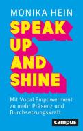 Speak Up and Shine di Monika Hein edito da Campus Verlag GmbH