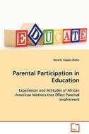 Parental Participation in Education di Beverly Copper-Butler edito da VDM Verlag