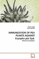IMMUNIZATION OF PEA PLANTS AGAINST Erysiphe pisi Syd. di Udai P. Singh, Amar Bahadur edito da VDM Verlag