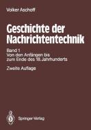 Geschichte der Nachrichtentechnik di Volker Aschoff edito da Springer Berlin Heidelberg