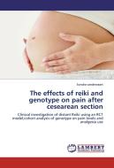 The effects of reiki and genotype on pain after cesearean section di Sondra vandervaart edito da LAP Lambert Academic Publishing