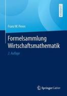 Formelsammlung Wirtschaftsmathematik di Franz W. Peren edito da Gabler, Betriebswirt.-Vlg