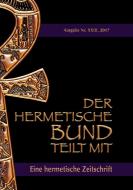 Der hermetische Bund teilt mit: 23 di Johannes H. von Hohenstätten edito da Books on Demand