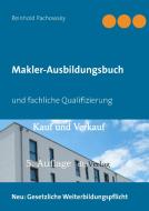Makler-Ausbildungsbuch di Reinhold Pachowsky edito da Books on Demand