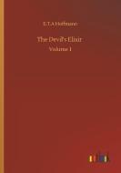 The Devil's Elixir di E. T. A Hoffmann edito da Outlook Verlag