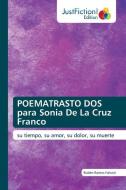 POEMATRASTO DOS para Sonia De La Cruz Franco di Rubèn Ramos Falconí edito da JustFiction Edition