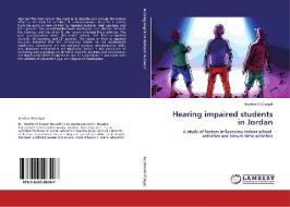 Hearing impaired students in Jordan di Ibrahim El-Zraigat edito da LAP Lambert Acad. Publ.