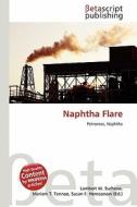 Naphtha Flare edito da Betascript Publishing