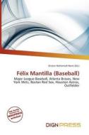 F Lix Mantilla (baseball) edito da Dign Press