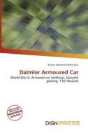 Daimler Armoured Car edito da Dign Press