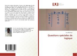 Questions spéciales de logique di Jean Willy Biayi edito da Éditions universitaires européennes