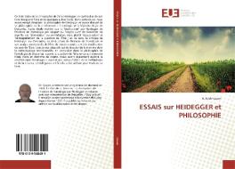 ESSAIS sur HEIDEGGER et PHILOSOPHIE di A. Kadir Çüçen edito da Éditions universitaires européennes