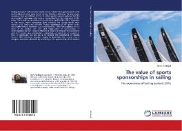 The value of sports sponsorships in sailing di Silvia Gallegati edito da LAP Lambert Academic Publishing