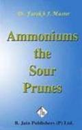 Ammonium Sour Prunes di Farokh J. Master edito da B Jain Publishers Pvt Ltd