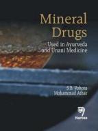 Mineral Drugs di S. B. Vohora, Mohammad Athar edito da Narosa Publishing House