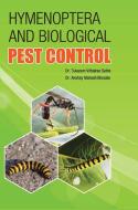 HYMENOPTERA AND BIOLOGICAL PEST CONTROL di T. V. Sathe edito da DISCOVERY PUBLISHING HOUSE PVT LTD