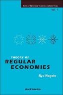 Theory Of Regular Economies di Ryo (Waseda Univ Nagata edito da World Scientific Publishing Co Pte Ltd