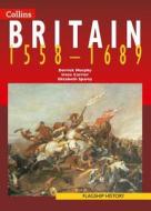 Britain 1558-1689 di Derrick Murphy, Elizabeth Sparey, Irene Carrier edito da HARPERCOLLINS UK