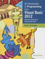 An Introduction to Programming Using Visual Basic 2012 [With DVD] di David I. Schneider edito da Prentice Hall