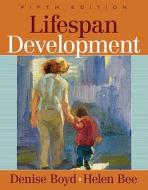 Lifespan Development Value Package (Includes Mydevelopmentlab Coursecompass with E-Book Student Access ) di Denise A. Boyd, Helen L. Bee edito da Prentice Hall