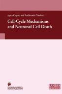 Cell-Cycle Mechanisms and Neuronal Cell Death di Agata Copani, Ferdinando Nicoletti edito da Springer US