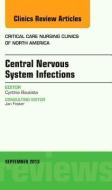 Central Nervous System Infections, An Issue of Critical Care Nursing Clinics di Cynthia Bautista edito da Elsevier - Health Sciences Division