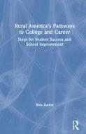 Rural America's Pathways To College And Career di Rick Dalton edito da Taylor & Francis Ltd