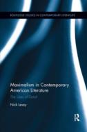Maximalism In Contemporary American Literature di Nick Levey edito da Taylor & Francis Ltd