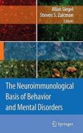 The Neuroimmunological Basis of Behavior and Mental Disorders edito da Springer-Verlag New York Inc.