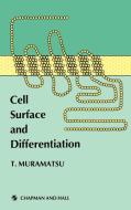 Cell Surface and Differentiation di T. Muramatsu edito da Springer Netherlands