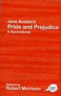 Jane Austen's Pride and Prejudice di Robert Morrison edito da Routledge