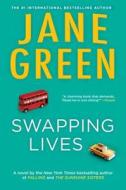Swapping Lives di Jane Green edito da PLUME