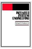 Infrared System Engineering di Richard D. Hudson edito da John Wiley And Sons Ltd