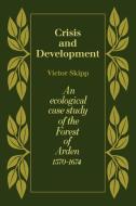 Crisis and Development di Victor Skipp edito da Cambridge University Press