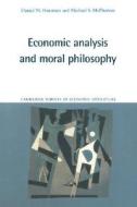 Economic Analysis And Moral Philosophy di Daniel M. Hausman, Michael S. McPherson edito da Cambridge University Press