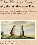 The Minerva Journal Of John Washington Price di John Washington Price, Pamela Jeanne Fulton edito da Melbourne University Press